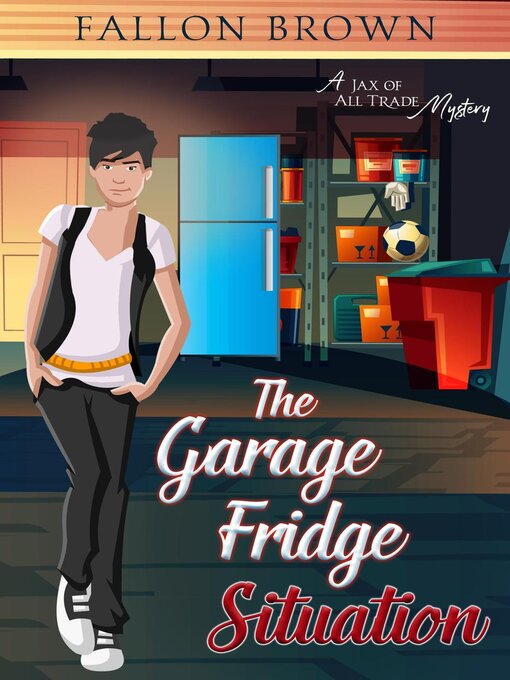 Title details for The Garage Fridge Situation by Fallon Brown - Available